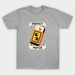 Perfect match T-Shirt